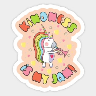 Kindness is My Jam with Cute Unicorn Playing a Trumpet Instrument Sticker